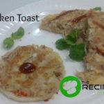 Chicken Toast Recipe